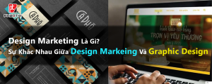 Design marketing là gì? Sự khác nhau giữa Design Markeing và Graphic Design