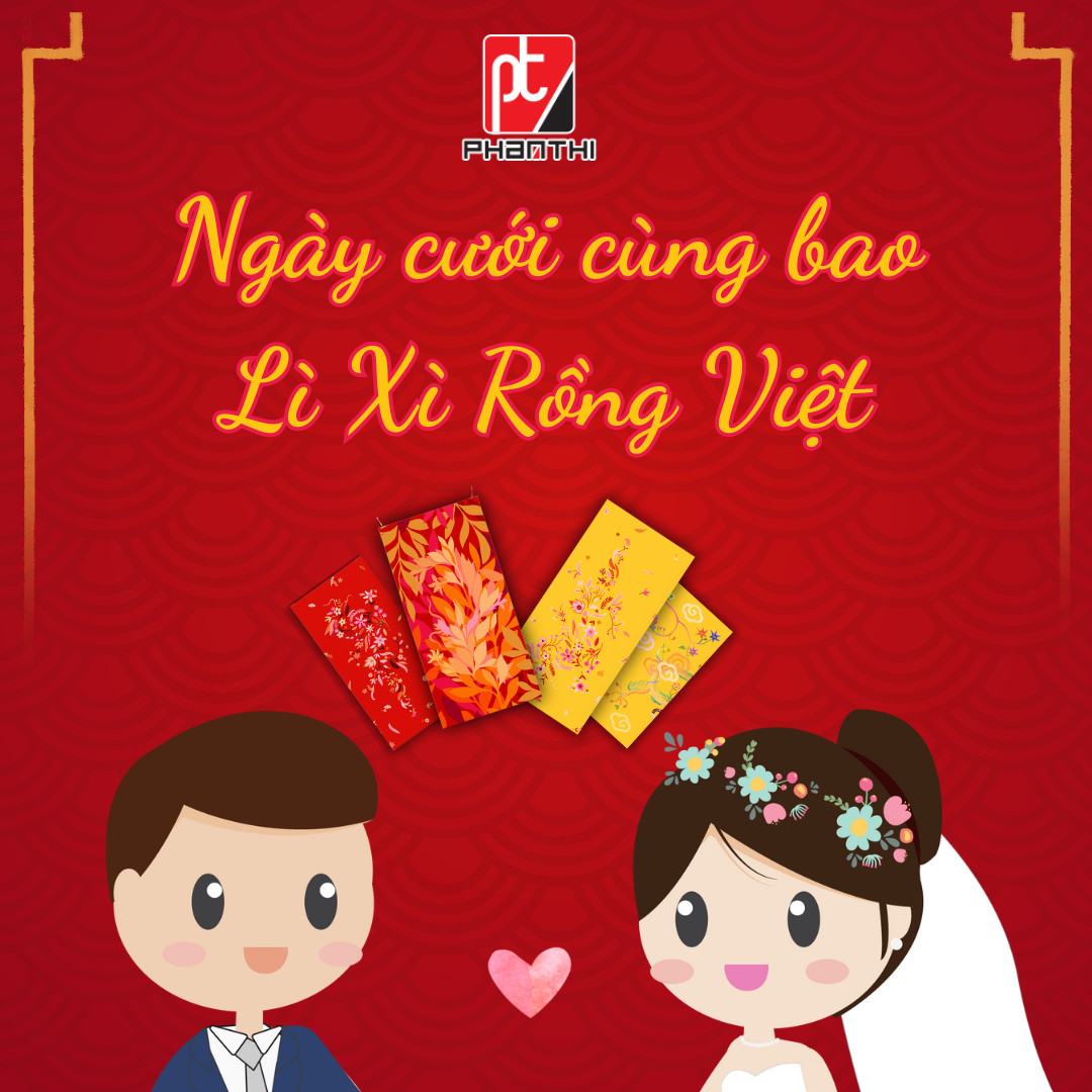 Ngày cưới cùng bao Lì Xì Rồng Việt