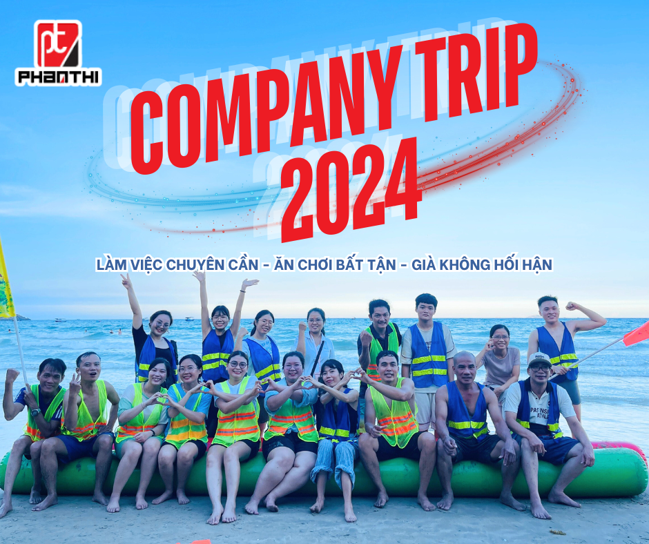 PHAN THỊ COMPANY TRIP 2024 TEAMBUILDING
