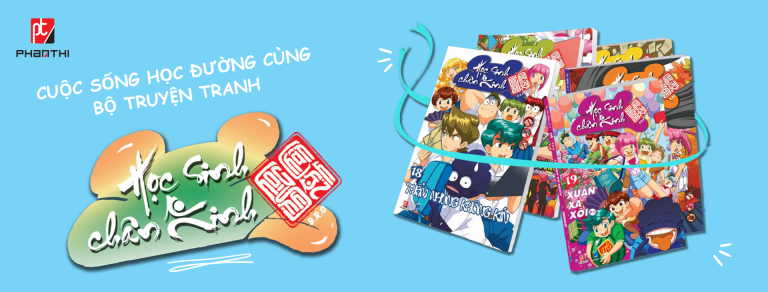 Cuộc Sống Học Đường Cùng Bộ Truyện Tranh Học Sinh Chân Kinh