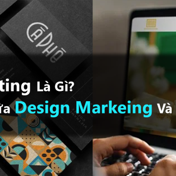 Design Marketing Là Gì? Sự Khác Nhau Giữa Design Marketing Và Graphic Design 