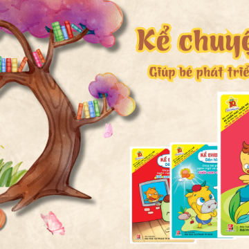 Kể Chuyện Dán Hình – Giúp Bé Phát Triển Ngôn Ngữ Và Giao Tiếp 