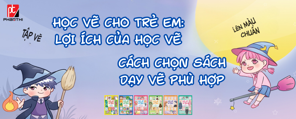 Học vẽ cho trẻ em, Lợi ích của học vẽ, Sách dạy vẽ từng bước, Sách mỹ thuật cho trẻ em, Hay Vẽ Thì Vẽ Hay, Học vẽ trang phục và phụ kiện