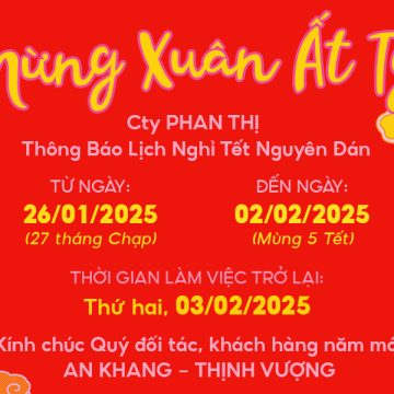 Thông Báo Lịch Nghỉ Tết Nguyên Đán 2025 | Lịch Làm Việc Công Ty Phan Thị 